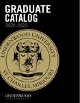 2022-2023 Lindenwood University Graduate Course Catalog by Lindenwood University