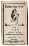 The Sporting News Record Book (1915) by J. G. Taylor Spink