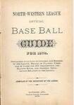 North-Western League [Iowa] Official Base Ball Guide for 1879 by Gazette Company