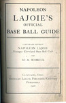 Napoleon Lajoie's Official Base Ball Guide (1908) by Napoleon Lajoie and M. A. Bobrick