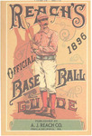 Reach's Official Base Ball Guide for 1896 by A.J. Reach Co.