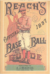 Reach's Official Base Ball Guide for 1897 by A.J. Reach Co.