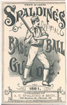 Spalding's Official Base Ball Guide for 1881 by A.G. Spalding & Bros.
