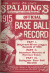 Spalding's Official Base Ball Record Book for 1915 by American Sports Publishing Co.