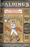 Spalding's Official Base Ball Guide for 1927 by American Sports Publishing Co.