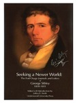 Seeking a Newer World: The Fort Osage Journals and Letters of George Sibley, 1808-1811 by George C. Sibley